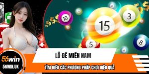 Lô Đề Miền Nam - Tìm Hiểu Các Phương Pháp Chơi Hiệu Quả